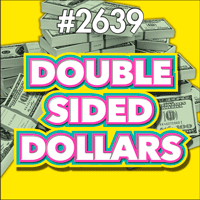View Ticket Details for Double Sided Dollars