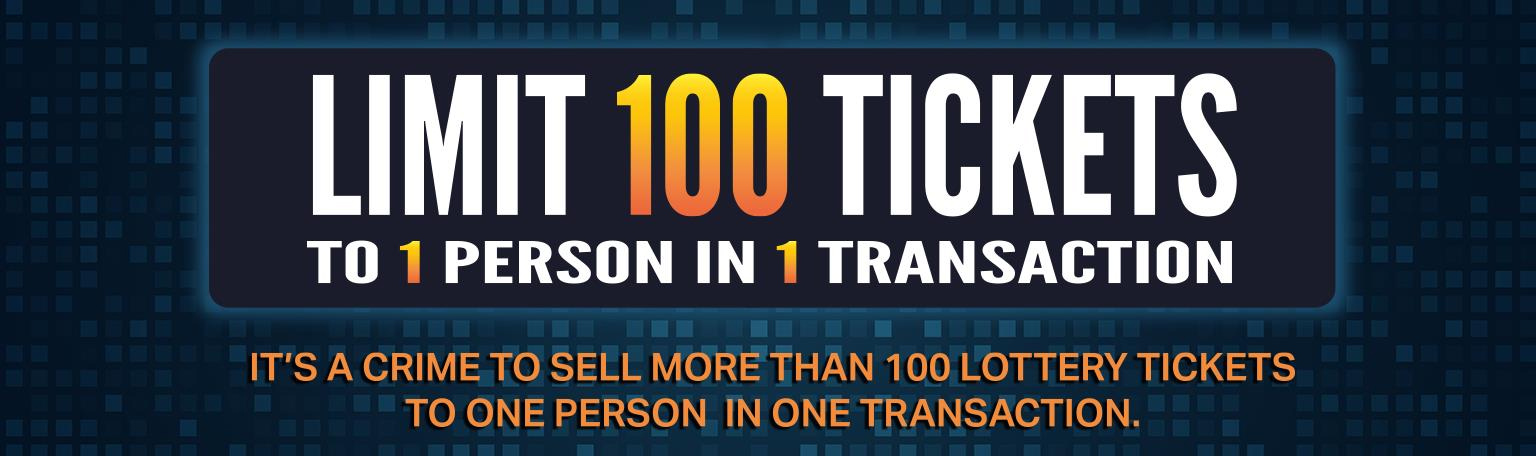 100 TICKET LIMIT banner